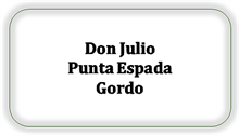 Don Julio Punta Espada Gordo [Begrænset]